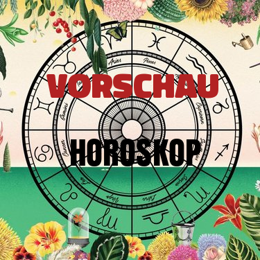 Vorschau Horoskop